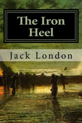 The Iron Heel Paperback  March 5, 2016